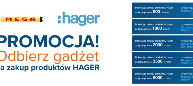 Promocja – odbierz gadżet za zakup produktów HAGER